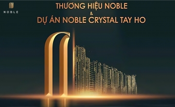 Chủ Đầu Tư Noble Crystal Tay Ho Là AI ?